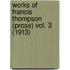 Works Of Francis Thompson (Prose) Vol. 3 (1913)