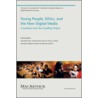 Young People, Ethics, and the New Digital Media door Lindsay Pettingill