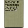 Zeitschrift Fr Mathematik Und Physik, Volume 28 by Oskar Xaver Schlömilch