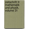 Zeitschrift Fr Mathematik Und Physik, Volume 31 by Oskar Xaver Schlömilch