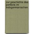 Zur Geschichte Des Perfects Im Indogermanischen