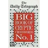 Daily Telegraph  Big Book Of Cryptic Crosswords by The Daily Telegraph
