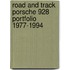 Road And Track  Porsche 928 Portfolio 1977-1994