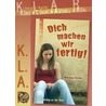 Dich Machen Wir Fertig!. Klar Literatur-kartei door Wolfgang Kindler