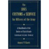 1865 Customs of Service for Officers of the Army by August V. Kautz