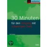 30 Minuten für den Umgang mit schwierigen Chefs by Rolf Meier