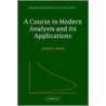 A Course In Modern Analysis And Its Applications door Graeme L. Cohen