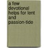A Few Devotional Helps For Lent And Passion-Tide