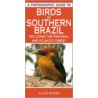 A Photographic Guide To Birds Of Southern Brazil door Clive Byers