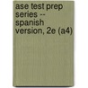 Ase Test Prep Series -- Spanish Version, 2e (a4) door Delmar Publishers