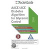Aace/Ace Diabetes Algorithm For Glycemic Control by American College of Endocrinology