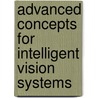 Advanced Concepts For Intelligent Vision Systems by Unknown