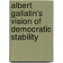 Albert Gallatin's Vision Of Democratic Stability