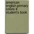 American English Primary Colors 4 Student's Book