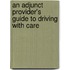 An Adjunct Provider's Guide To Driving With Care
