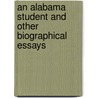 An Alabama Student And Other Biographical Essays door Osler William