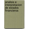 Analisis E Interpretacion de Estados Financieros door Abrahan Perdomo Moreno