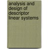 Analysis And Design Of Descriptor Linear Systems door Guang-Ren Duan