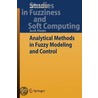 Analytical Methods In Fuzzy Modeling And Control by Jacek Kluska