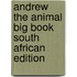 Andrew The Animal Big Book South African Edition