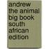 Andrew The Animal Big Book South African Edition