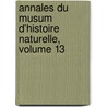 Annales Du Musum D'Histoire Naturelle, Volume 13 door Mus um National