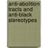 Anti-Abolition Tracts and Anti-Black Stereotypes