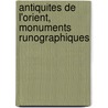 Antiquites De L'Orient, Monuments Runographiques door Carl Christian Rafn