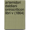 Artemidori Daldiani Onirocriticon Libri V (1864) door Artemidori Daldiani