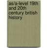 As/A-Level 19th And 20th Century British History door Derrick Murphy