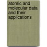 Atomic and Molecular Data and Their Applications door K.L. Bell