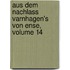 Aus Dem Nachlass Varnhagen's Von Ense, Volume 14