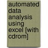 Automated Data Analysis Using Excel [with Cdrom] by Brian Bissett