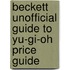 Beckett Unofficial Guide To Yu-gi-oh Price Guide