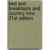 Bed and Breakfasts and Country Inns 21st Edition by Deborah Edwards Sakach