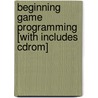 Beginning Game Programming [with Includes Cdrom] door Thomson Course Ptr Development