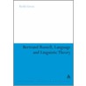 Bertrand Russell, Language And Linguistic Theory door Keith Green