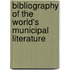 Bibliography of the World's Municipal Literature