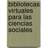 Bibliotecas Virtuales Para las Ciencias Sociales door Jorge Fraga