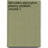 Biblioteka Starozytna Pisarzy Polskich, Volume 1