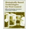 Biologically Based Technologies For Pest Control door Office of Technology Assessment