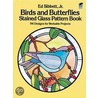 Birds And Butterflies Stained Glass Pattern Book by Ed Sibbett Jr.