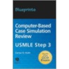 Blueprints Computer-Based Case Simulation Review door Carter E. Wahl