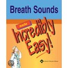 Breath Sounds Made Incredibly Easy! [with Cdrom] door Williams Lippincott