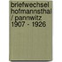 Briefwechsel Hofmannsthal / Pannwitz 1907 - 1926