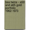 Bsa Twins - A50 And A65 Gold Portfolio 1962-1973 door R.M. Clarket