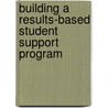 Building a Results-Based Student Support Program door Sharon Johnson