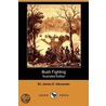 Bush Fighting (Illustrated Edition) (Dodo Press) door Sir James Edward Alexander