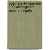 Business-Knigge-die 100 wichtigsten Benimmregeln door Anke Quittschau