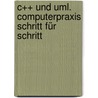 C++ Und Uml. Computerpraxis Schritt Für Schritt door Dirk Hardy